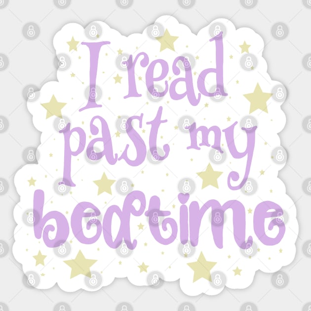 I read past my bedtime Sticker by Becky-Marie